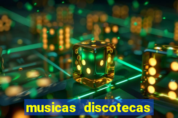 musicas discotecas anos 90